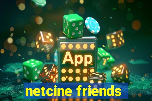 netcine friends